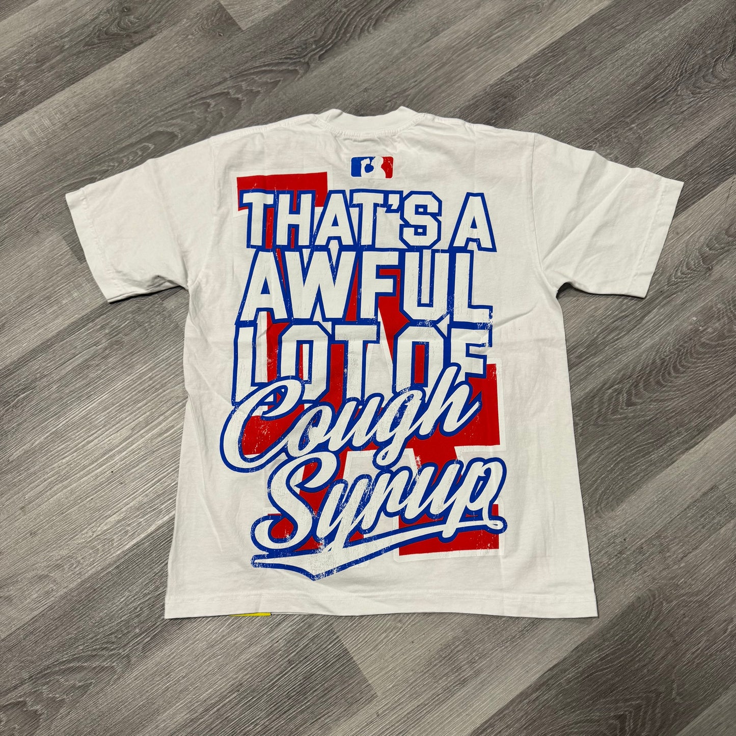Thats a Awful Lot of Cough Syrup LA League Tee