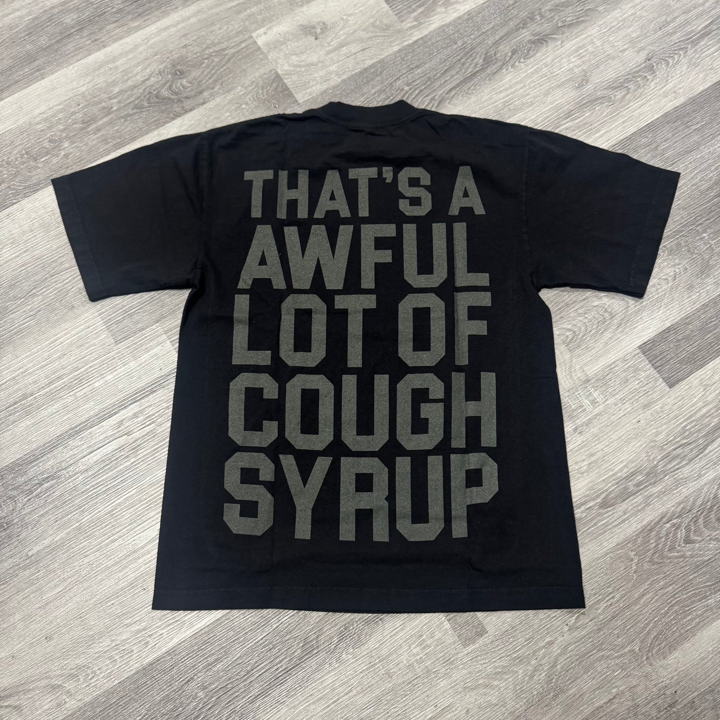 Thats a Awful Lot of Cough Syrup Classic Tee (Black/Black)