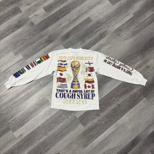 Thats a Awful Lot of Cough Syrup World Cup Longsleeve Tee
