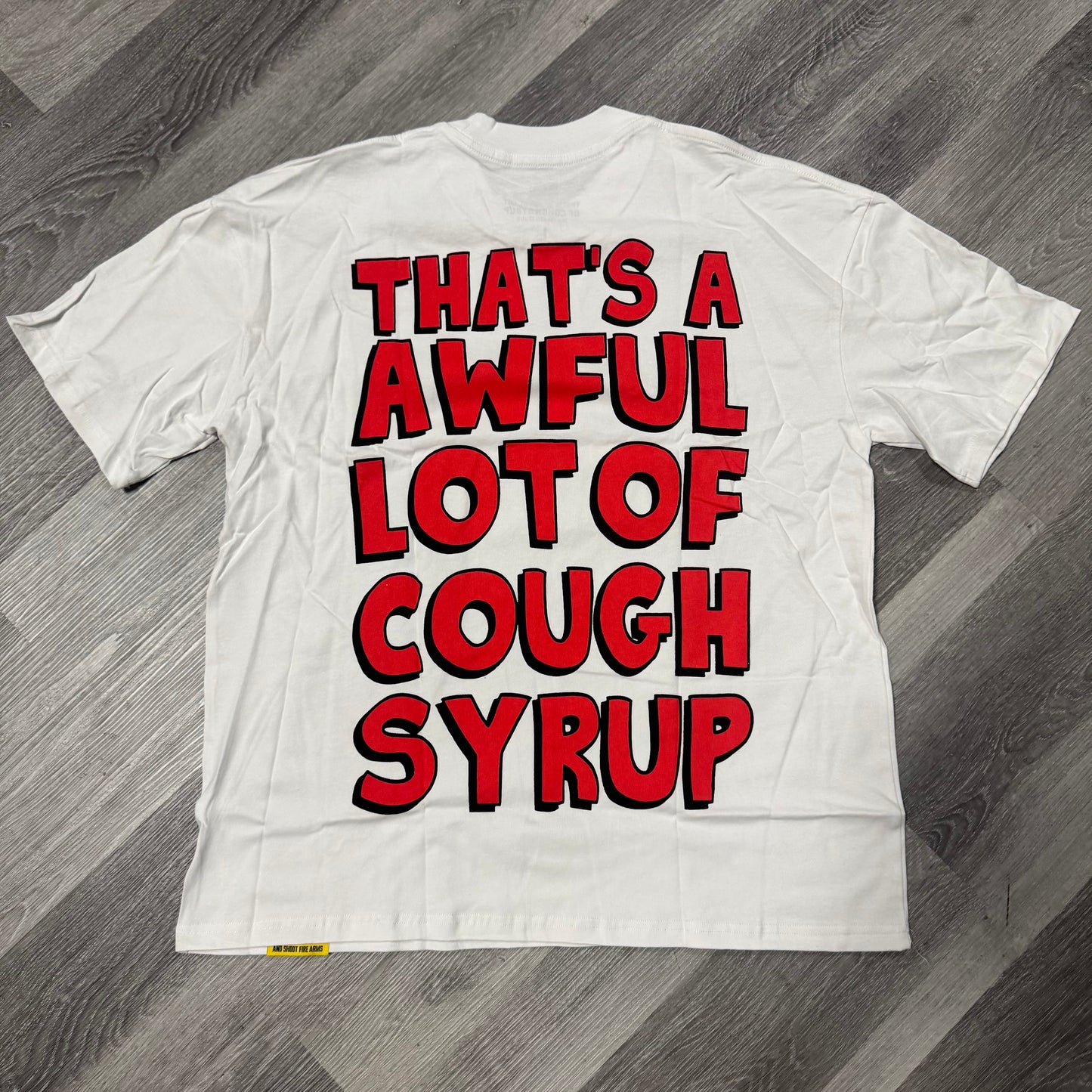 Thats a Awful Lot Of Cough Syrup Horror Movie Tee