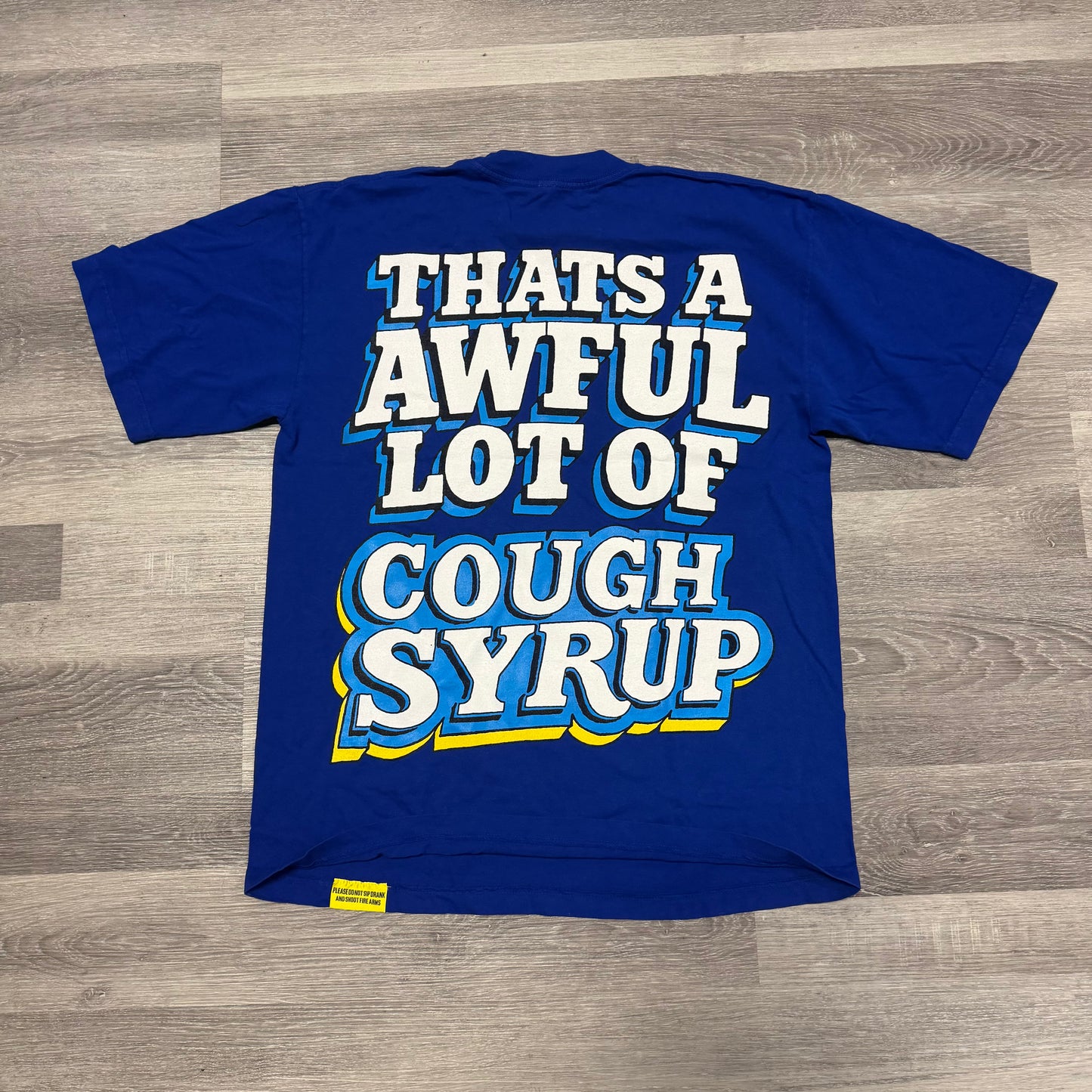 That’s A Awful Lot Of Cough Syrup Captain Crunch Tee