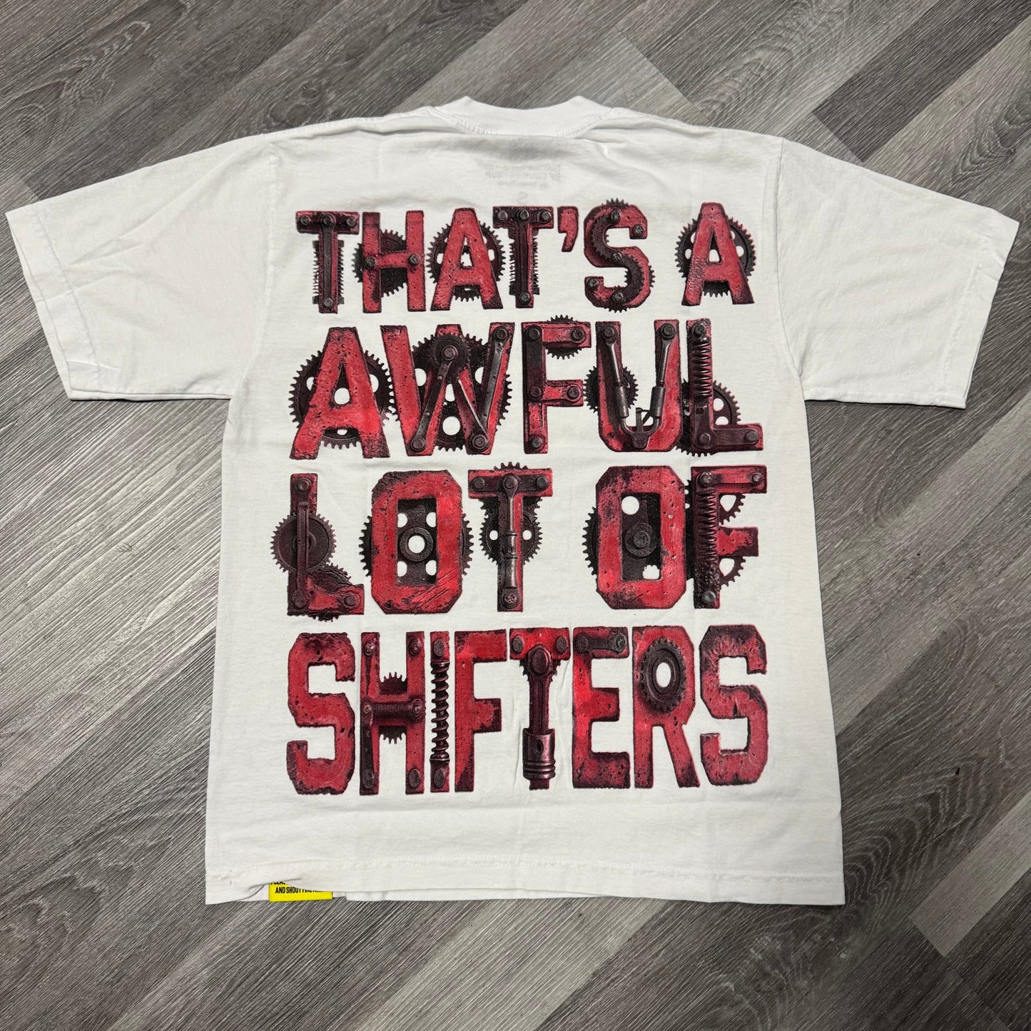 Thats a Awful Lot Of Cough Syrup Shifters Tee