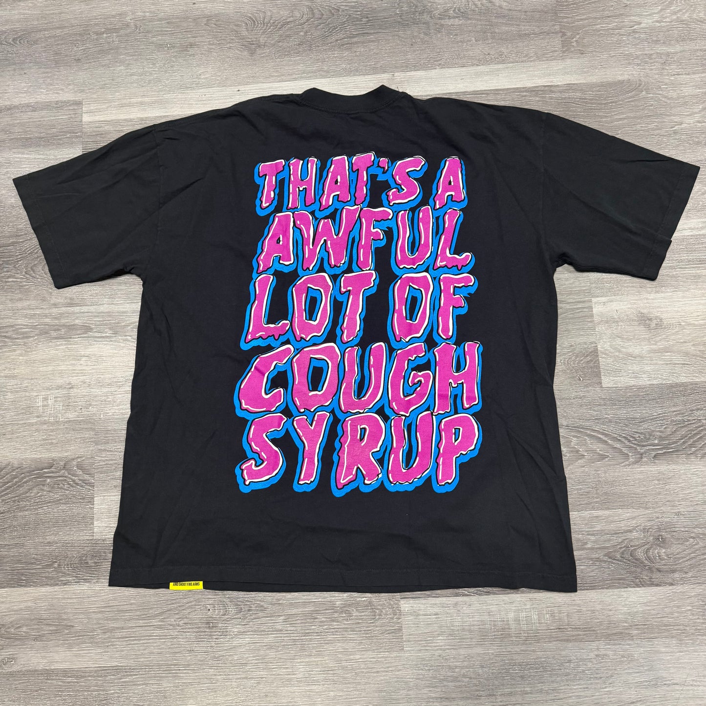 That’s A Awful Lot Of Cough Syrup Chucky Tee
