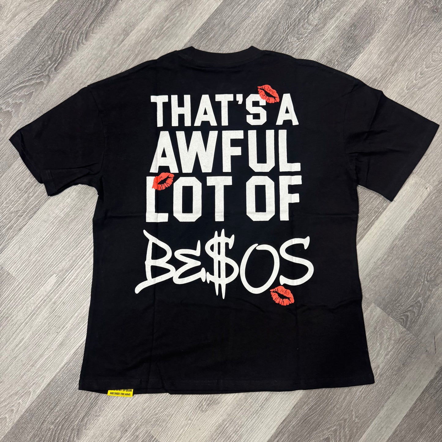 Thats a Awful Lot Of Cough Syrup Besos Tee