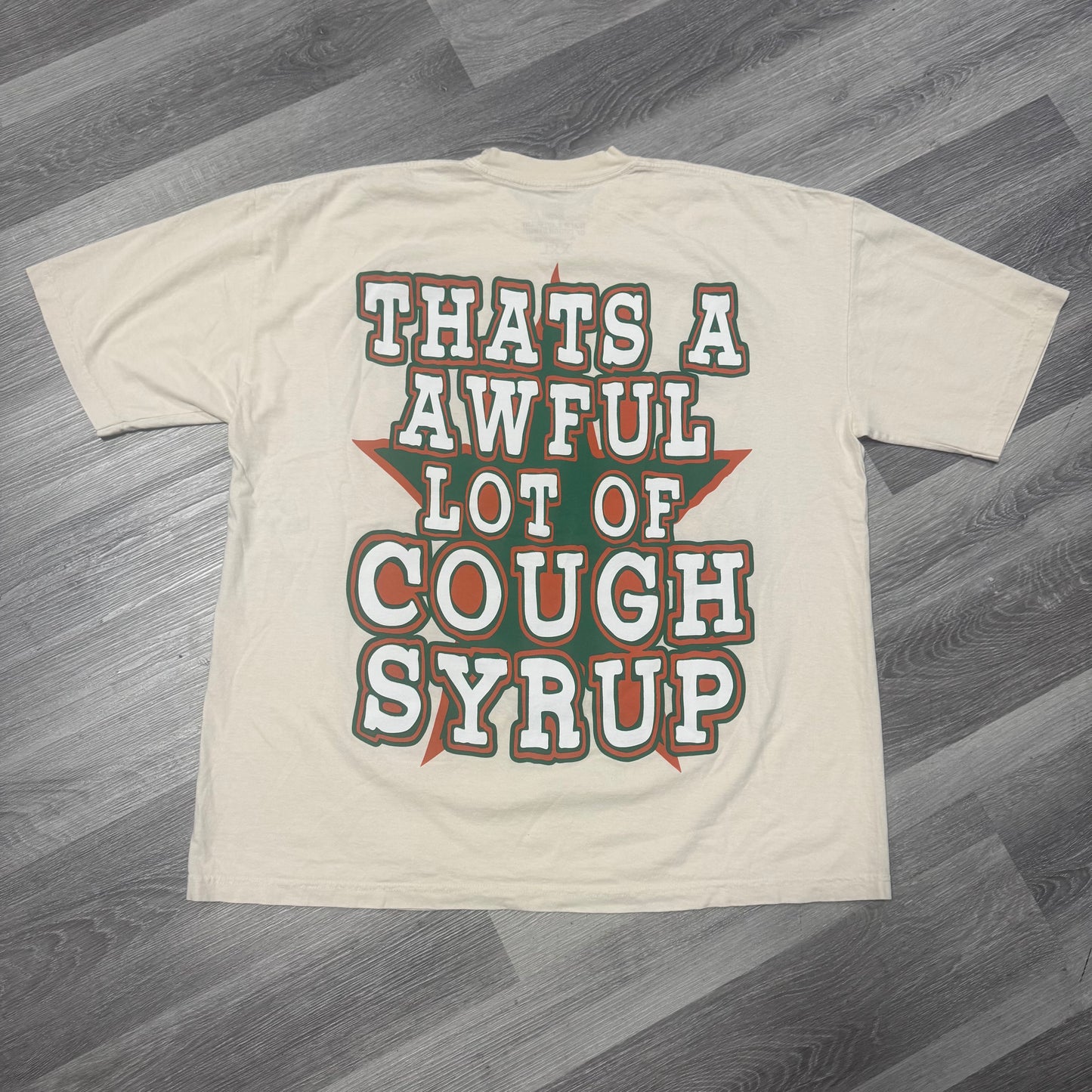 Thats A Awful Lot Of Cough Syrup Graphic Cartoon Tee