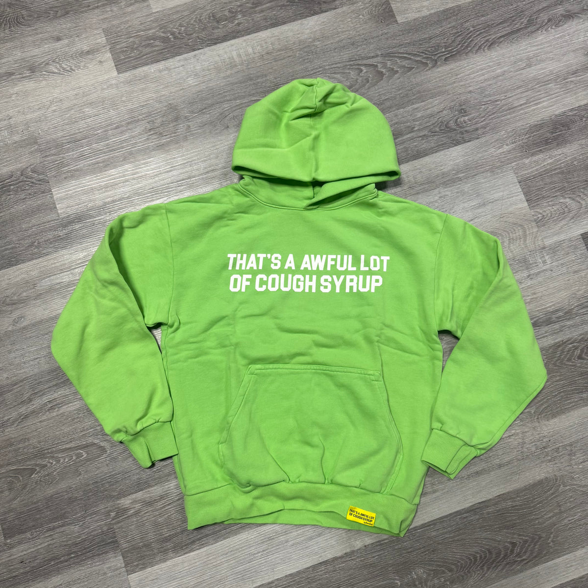 Thats a Awful Lot of Cough Syrup Hoodie (Green)