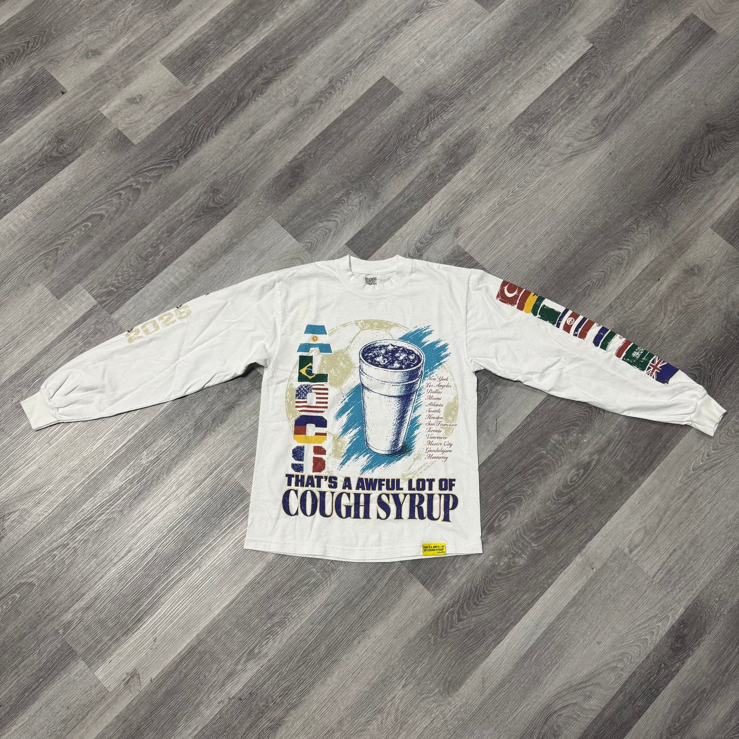 Thats a Awful Lot of Cough Syrup World Cup Longsleeve Tee
