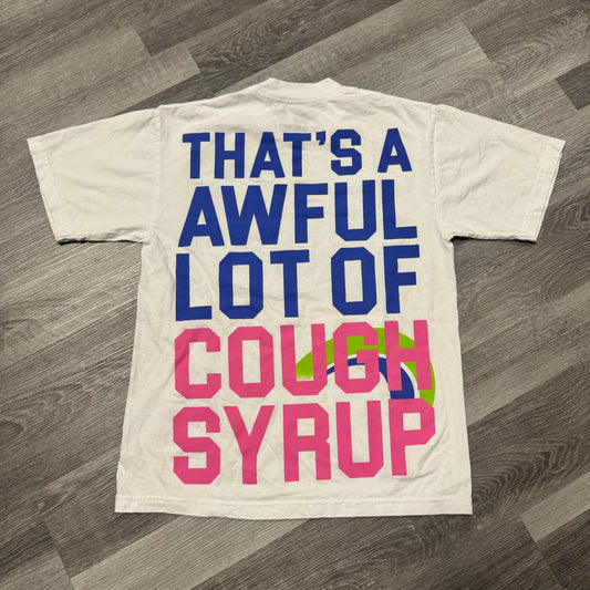 Thats a Awful Lot of Cough Syrup Plan B Tee