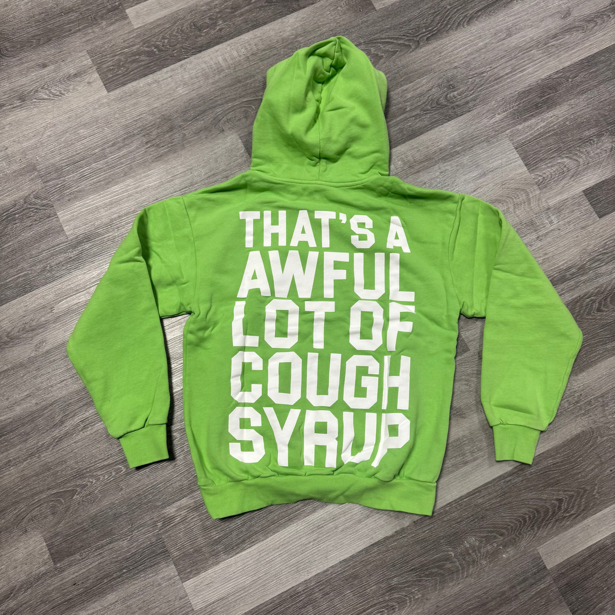 Thats a Awful Lot of Cough Syrup Hoodie (Green)