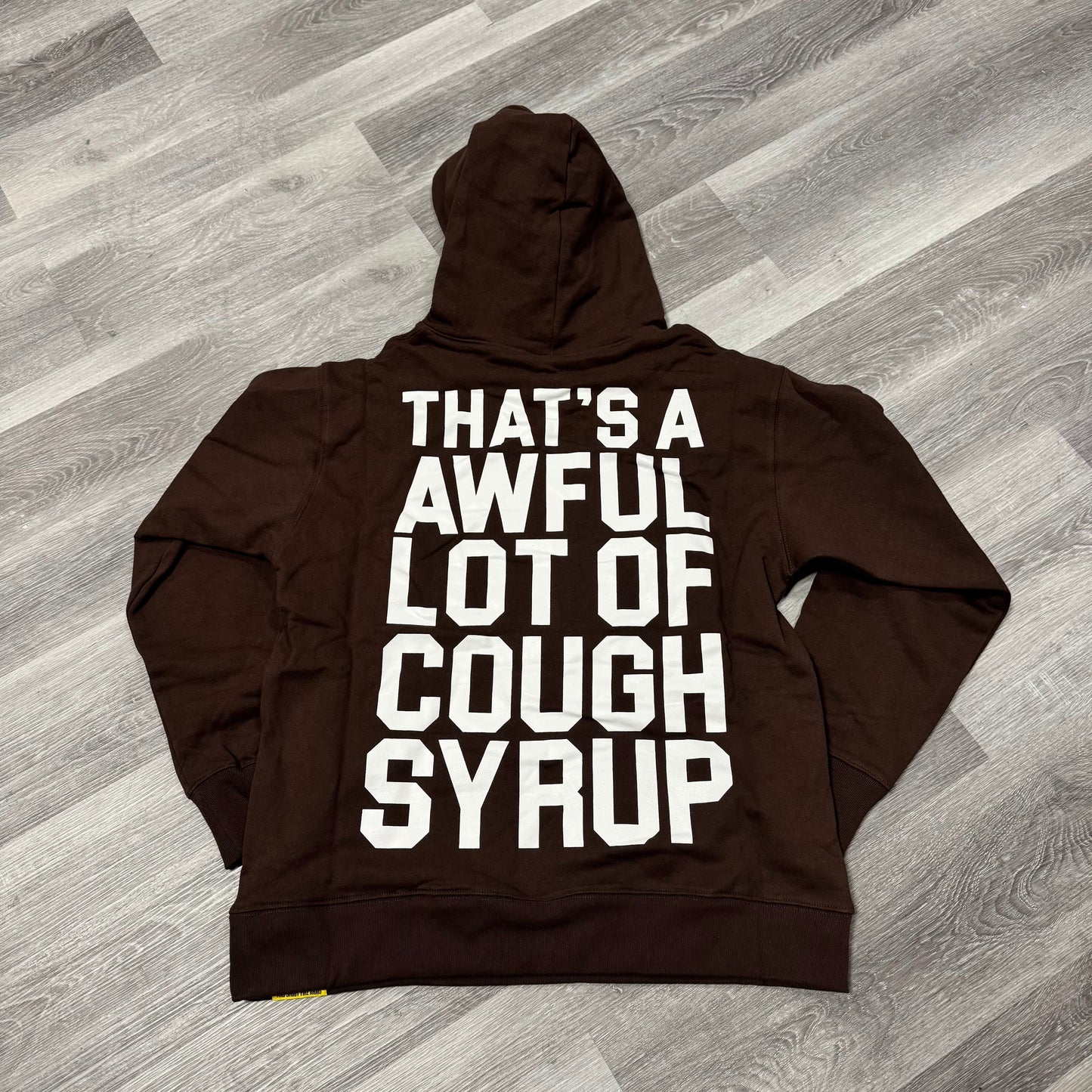 Thats a Awful Lot of Cough Syrup Classic Hoodie (Mocha Brown)