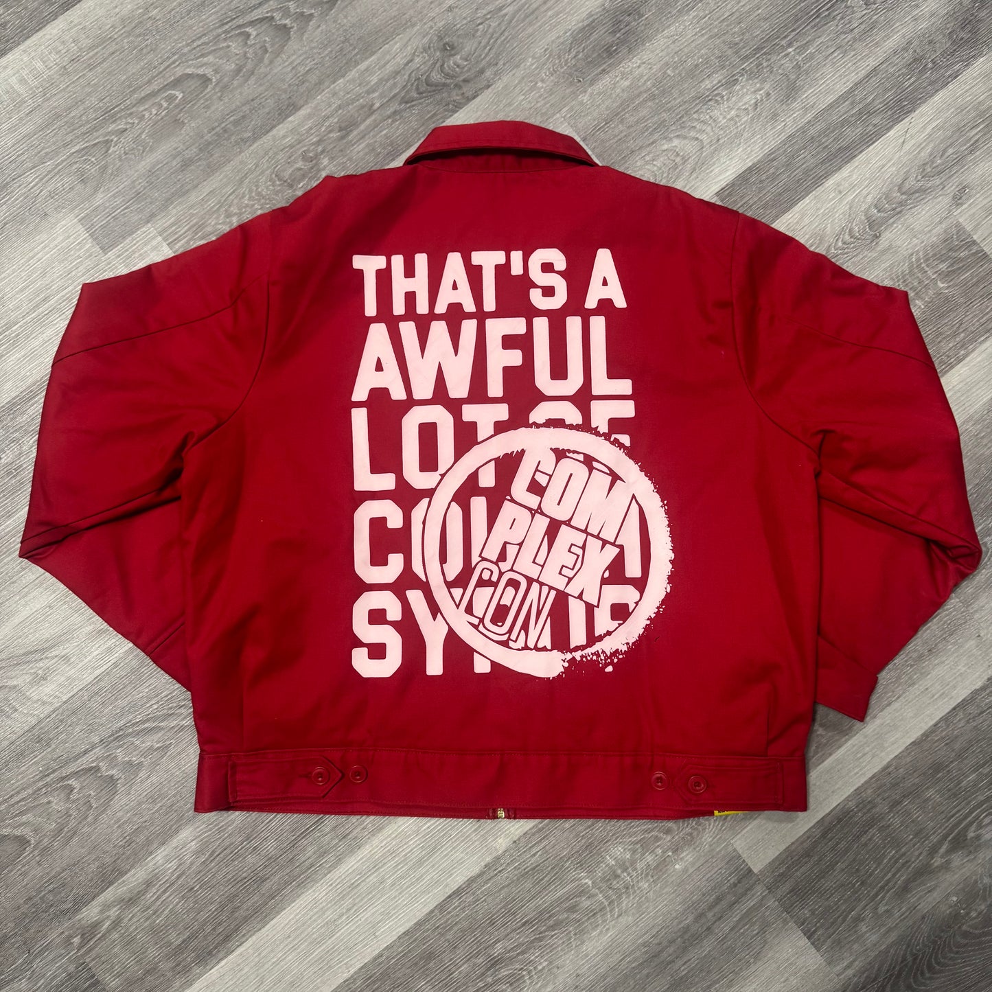 Thats a Awful Lot Of Cough Syrup Dickies Complex Con Staff Jacket