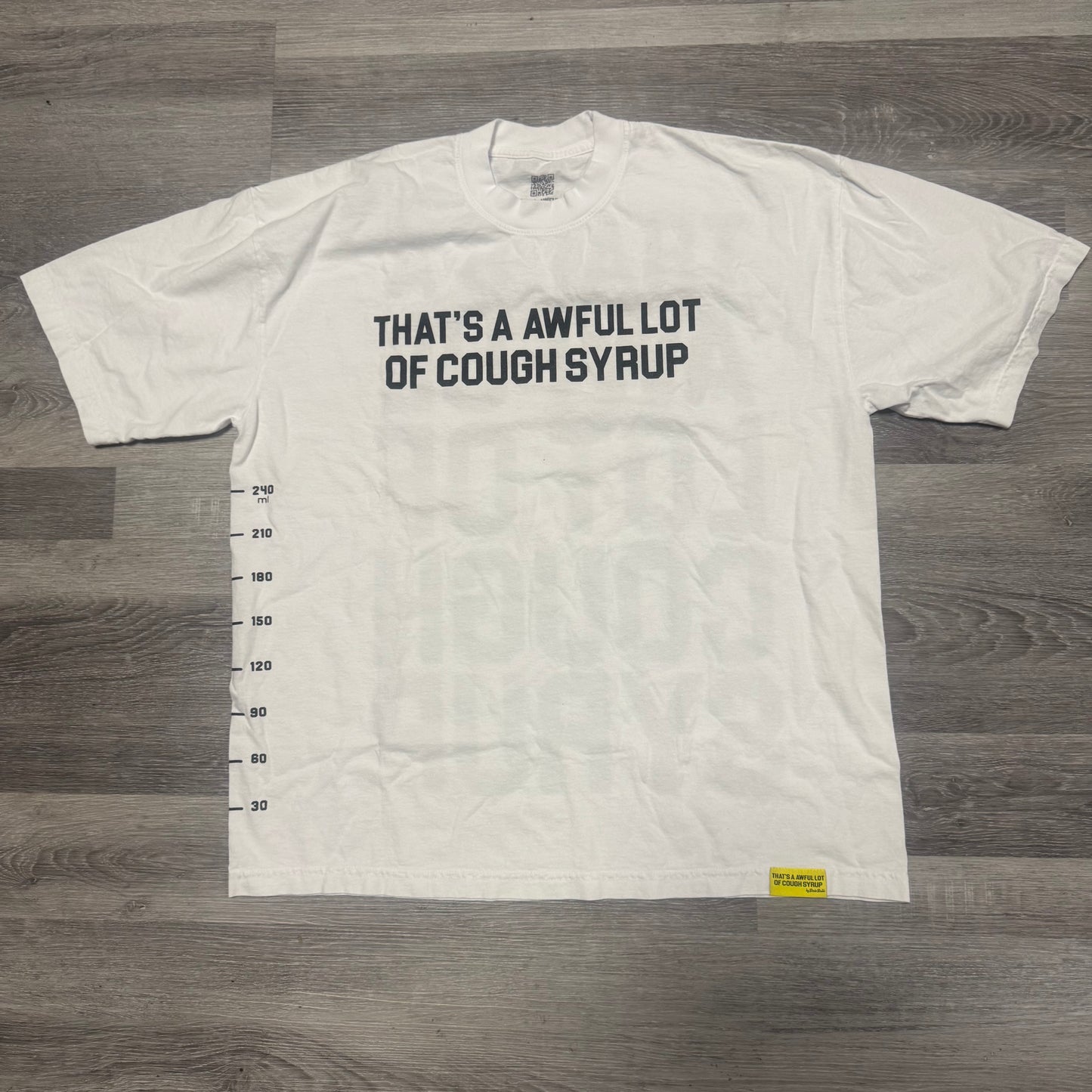 Thats A Awful Lot Of Cough Syrup Pint Tee (White)