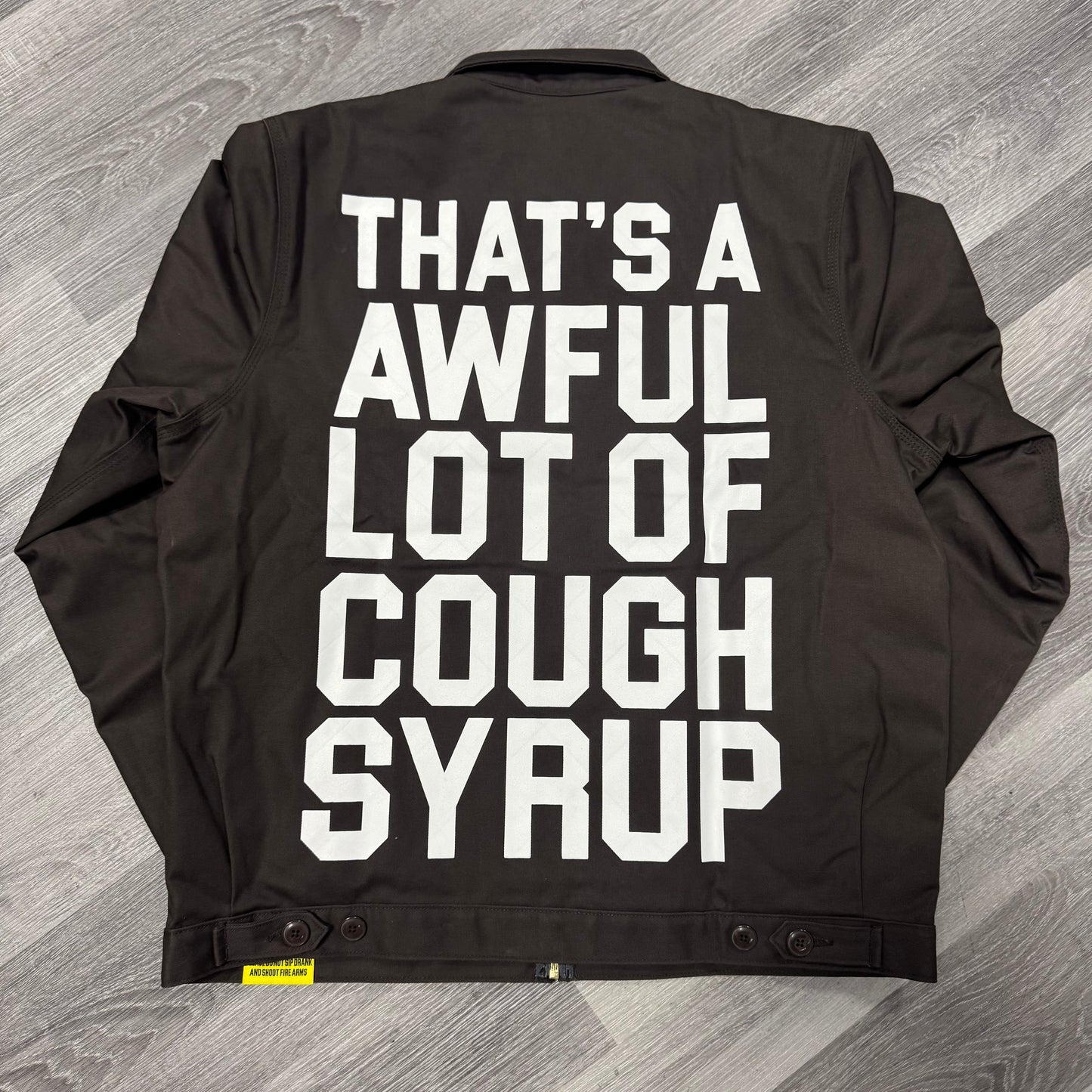 Thats a Awful Lot Of Cough Syrup Classic Dickies Jacket (Brown)