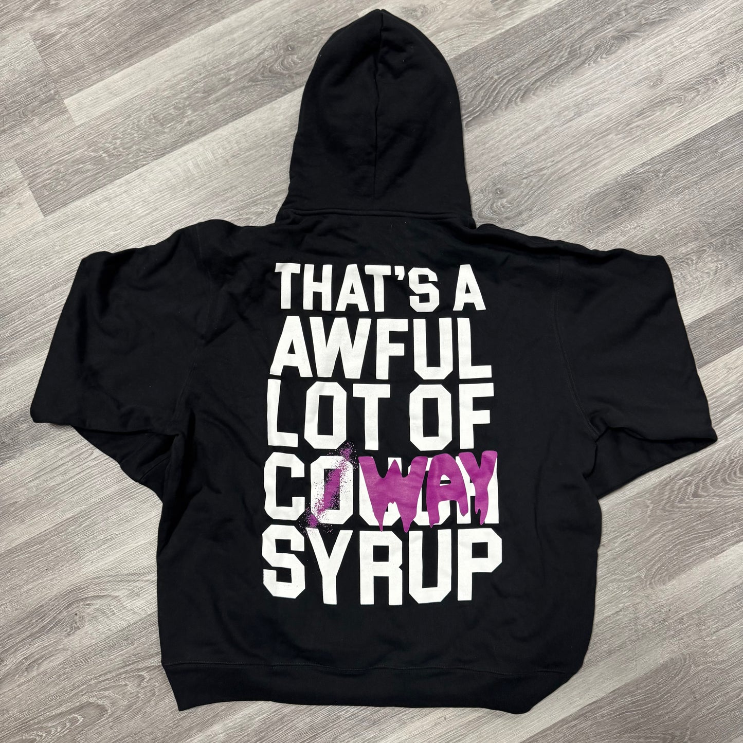 Thats a Awful Lot Of Cough Syrup C Way Hoodie