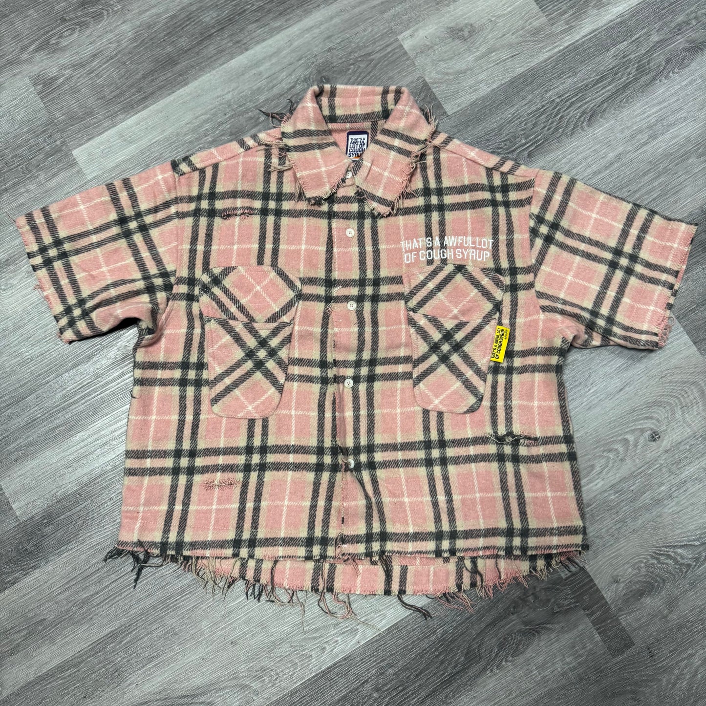 Thats a Awful Lot Of Cough Syrup Distressed Pink Flannel
