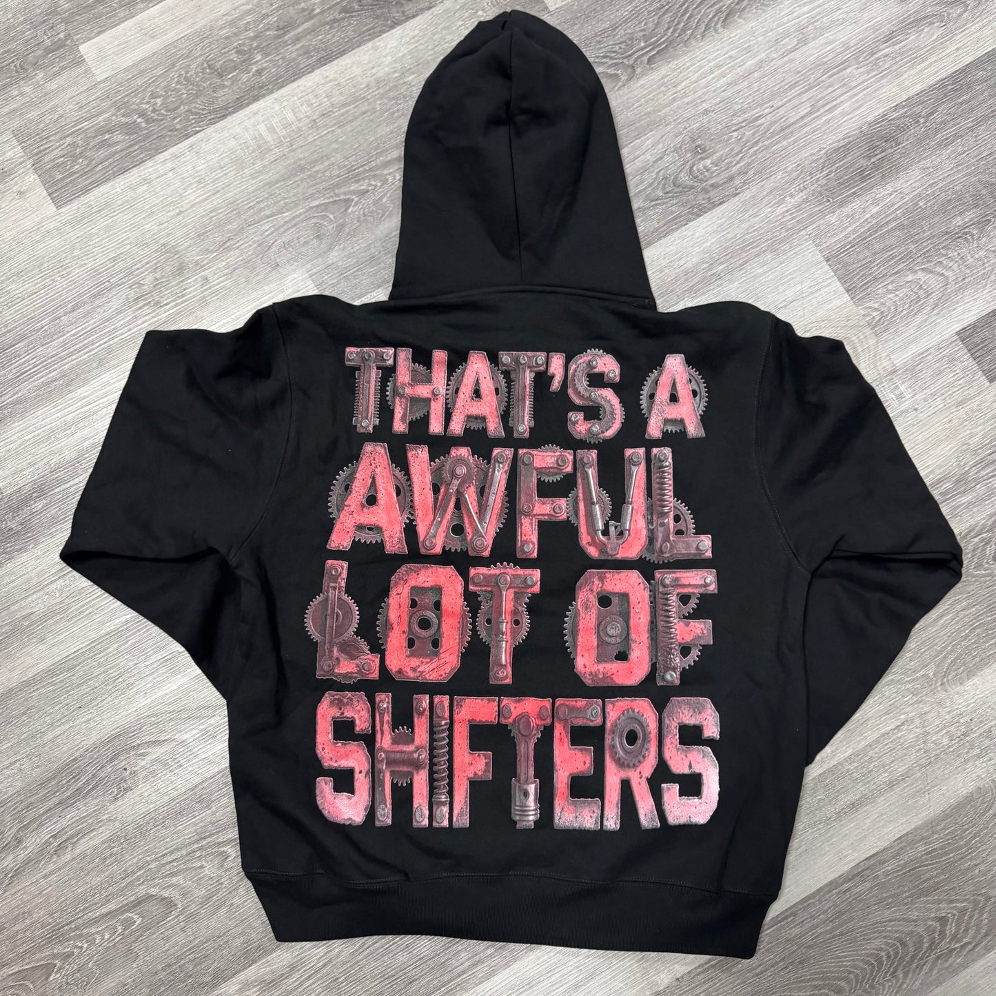 Thats a Awful Lot Of Cough Syrup Shifters Hoodie