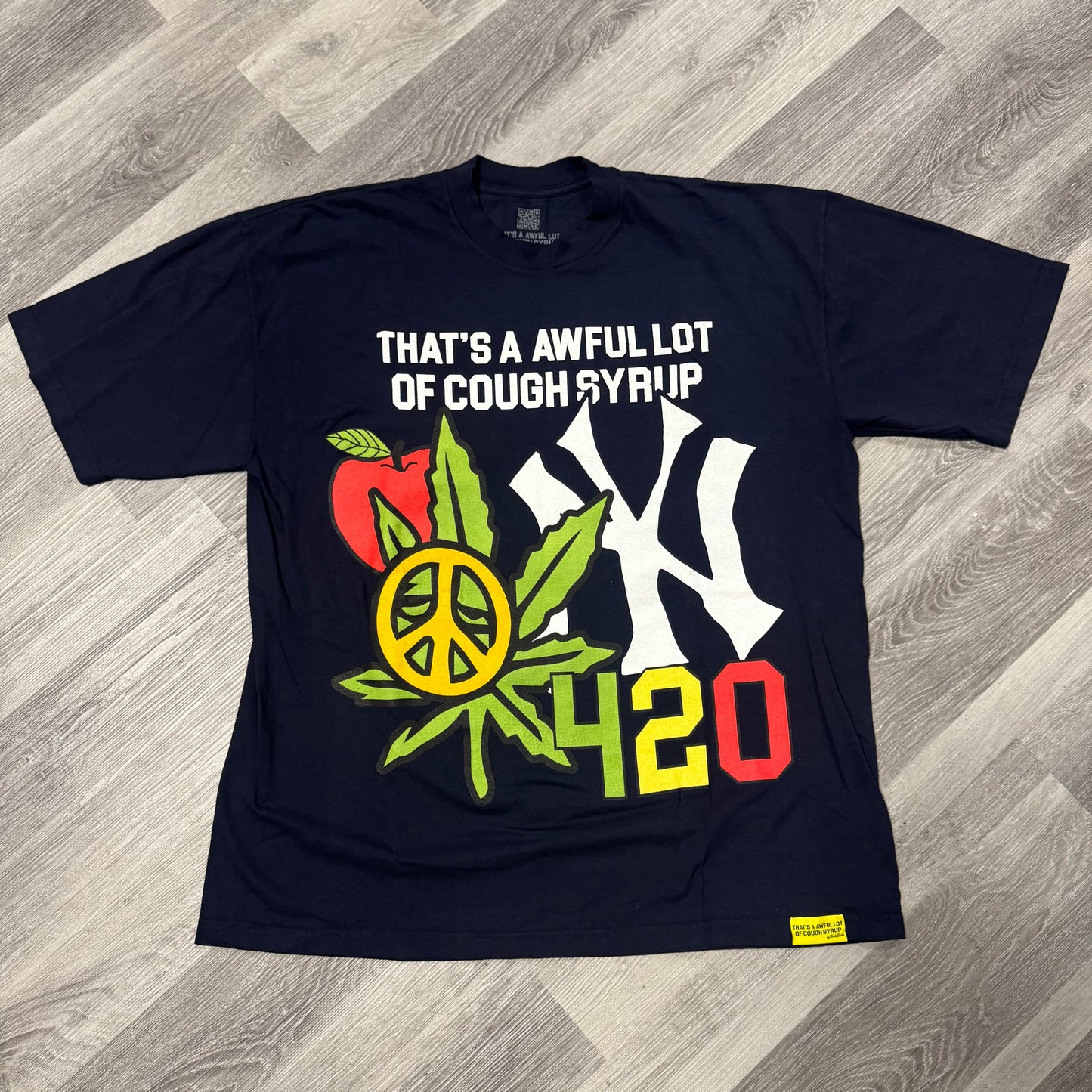 Thats a Awful Lot Of Cough Syrup New York 420 Tee