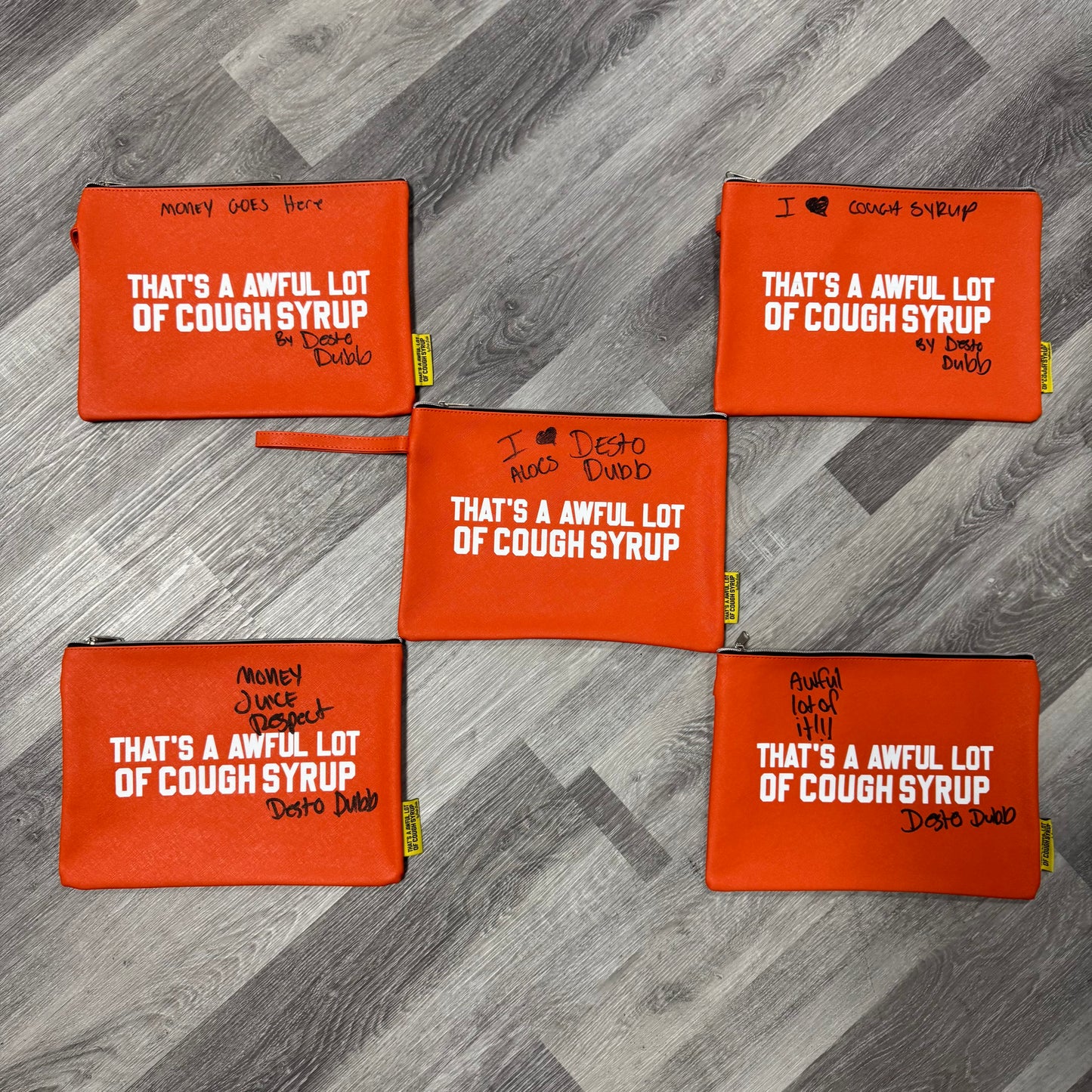 Thats a Awful Lot Of Cough Syrup Money Bag Signed By Desto Dubb (Orange)