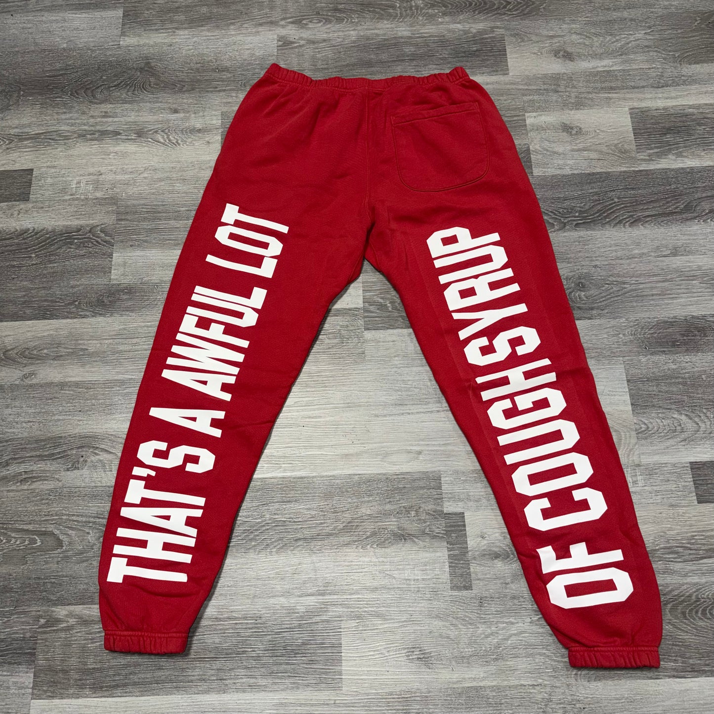 That’s A Awful Lot Of Cough Syrup Classic Sweatpants (Red)
