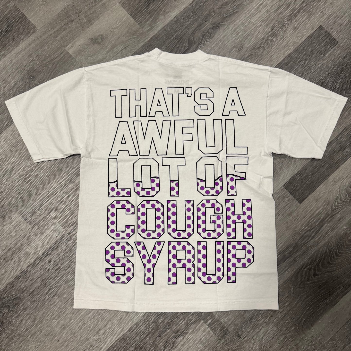 Thats a Awful Lot Of Cough Syrup Wock Bottles Tee