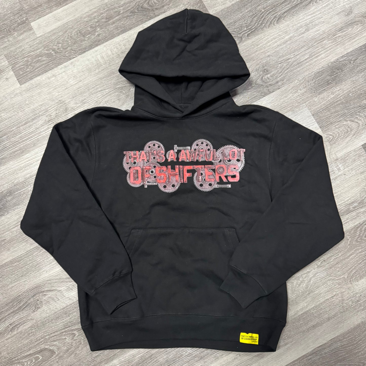 Thats a Awful Lot Of Cough Syrup Shifters Hoodie