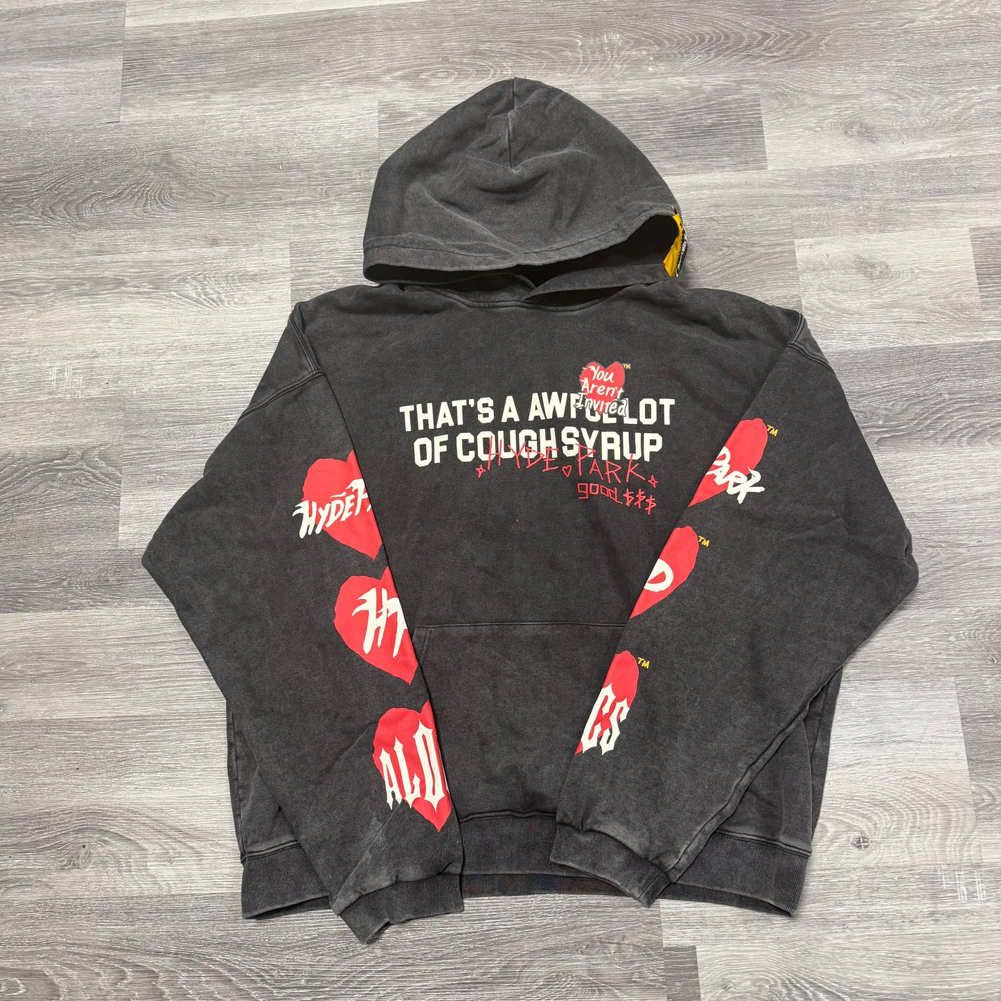 That’s A Awful Lot Of Cough Syrup X Hyde Park You Aren’t Invited Hoodie