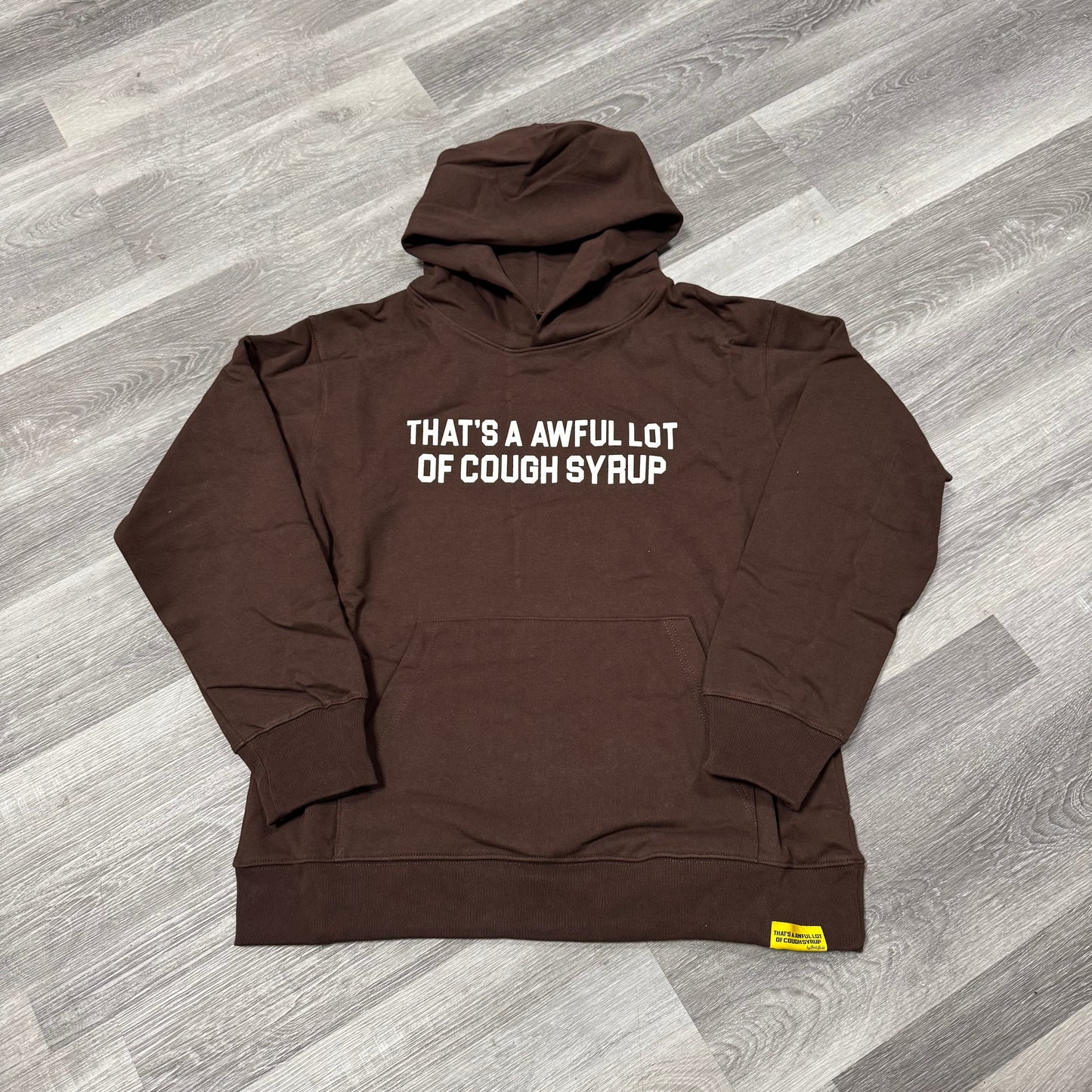 Thats a Awful Lot of Cough Syrup Classic Hoodie (Mocha Brown)