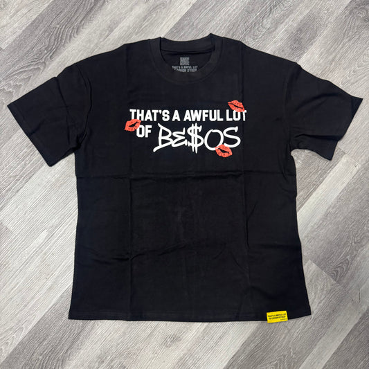 Thats a Awful Lot Of Cough Syrup Besos Tee