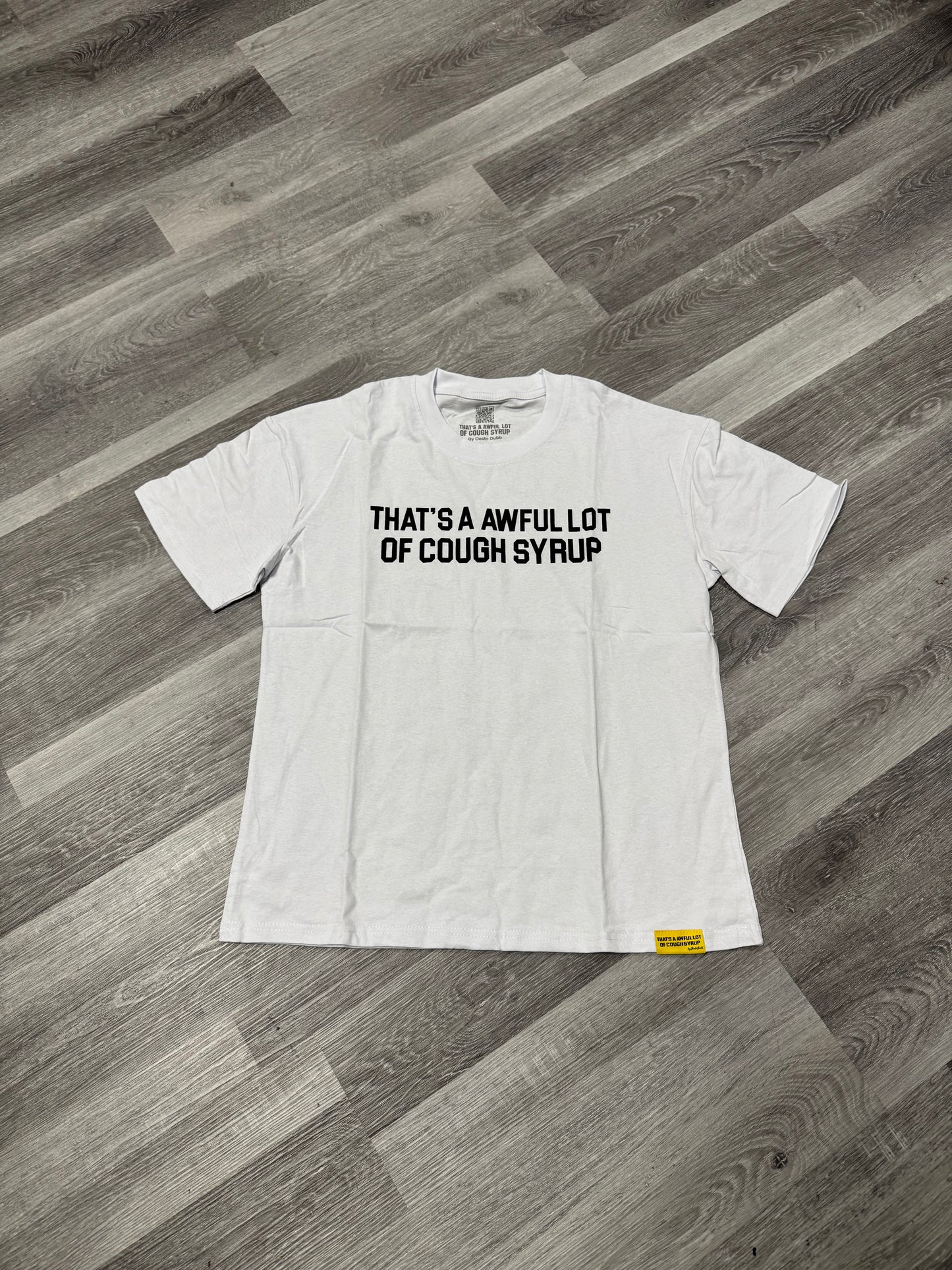Thats a Awful Lot of Cough Syrup Classic Tee (White)