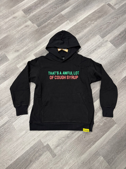 Thats a Awful Lot of Cough Syrup Green Red Hoodie