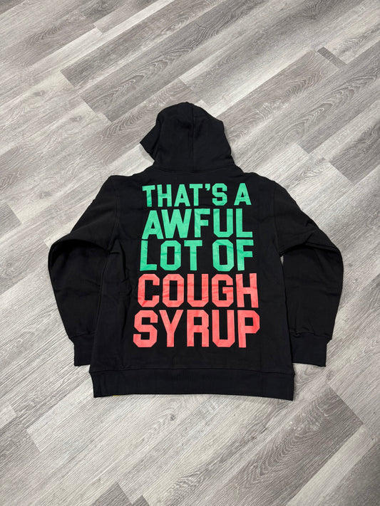 Thats a Awful Lot of Cough Syrup Green Red Hoodie